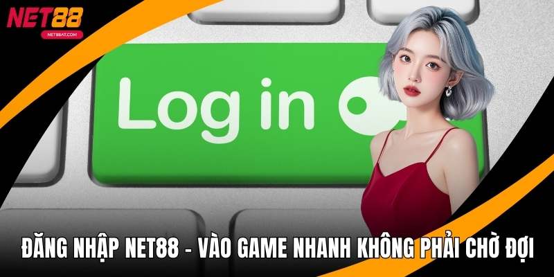 Đăng Nhập NET88