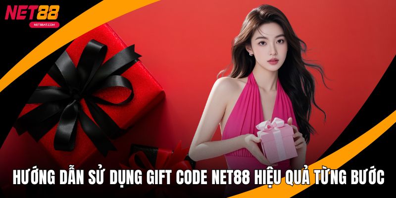 Hướng Dẫn Sử Dụng Gift Code
